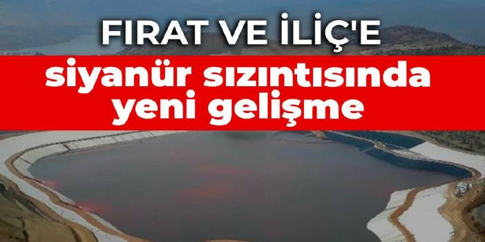 Anagold ve &Ccedil;alık'ın madeninden siyan&uuml;r sızıntısında yeni gelişme