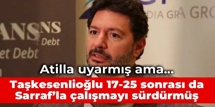 Atilla uyarmış ama Taşkesenlioğlu 17-25 sonrası da Sarraf&rsquo;la &ccedil;alışmayı s&uuml;rd&uuml;rm&uuml;ş