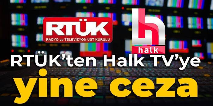 RTÜK’ten Halk TV’ye yine ceza