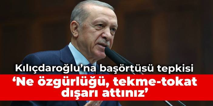 Kılı&ccedil;daroğlu'na 'baş&ouml;rt&uuml;s&uuml;' tepkisi: Ne &ouml;zg&uuml;rl&uuml;ğ&uuml;, tekme-tokat dışarı attınız