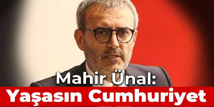 Cumhuriyeti ve Harf Devrimi'ni hedef alan Mahir &Uuml;nal: Yaşasın Cumhuriyet