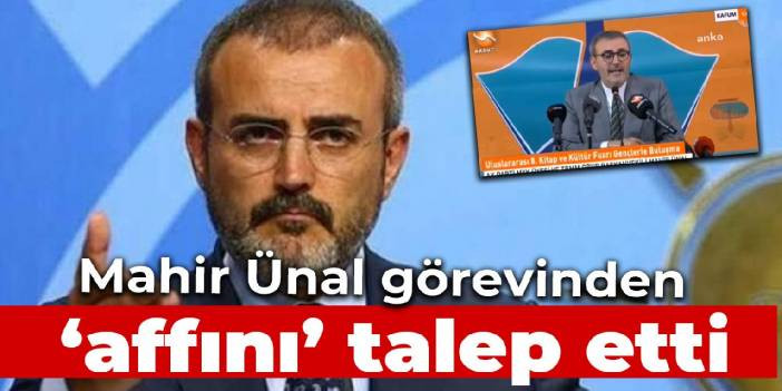Mahir &Uuml;nal, g&ouml;revinden 'affını' talep etti