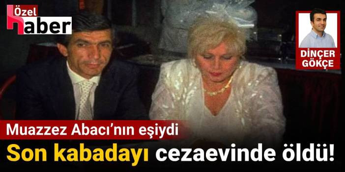 ‘Son kabadayı’ Hasan Heybetli koğuşunda ölü bulundu