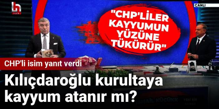 Kılıçdaroğlu kurultaya kayyum atanır mı? CHP'li isim yanıt verdi