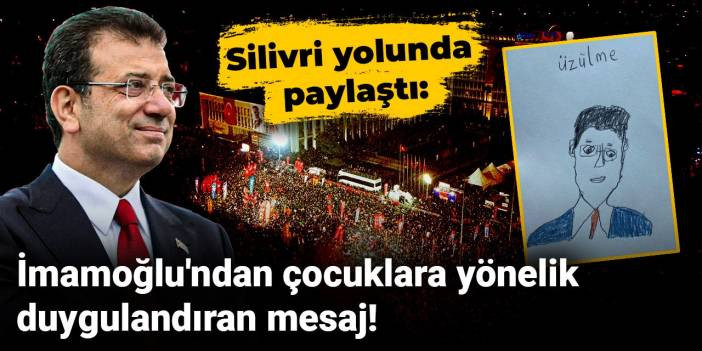 İmamoğlu çocukların çizimlerini paylaştı: Kurban olurum size