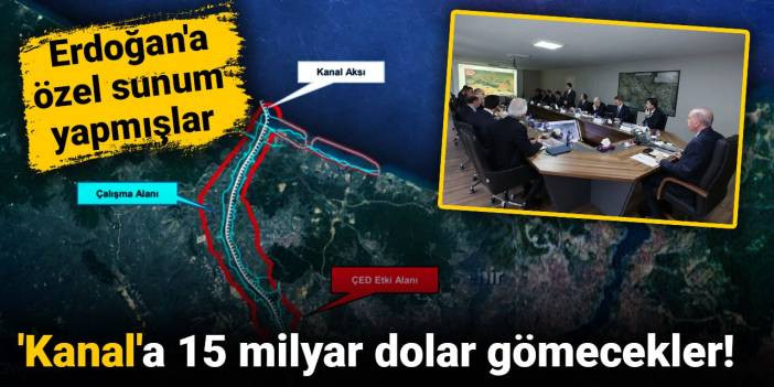 Erdoğan'a sunulan Kanal İstanbul projesinin detayları ortaya çıktı!